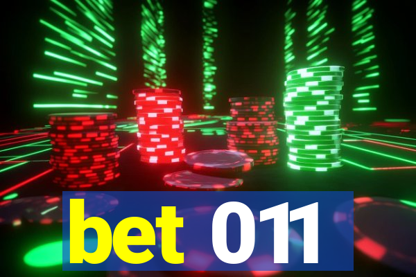 bet 011